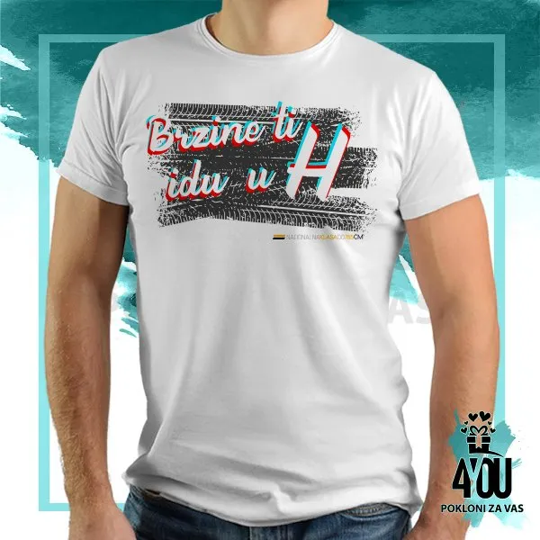 Proizvod Brzine ti idu u H majica Slika