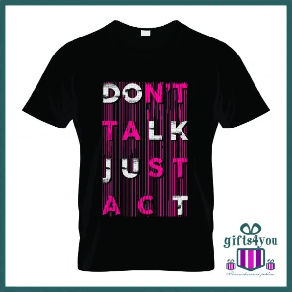 Proizvod Dont talk just act majica Slika